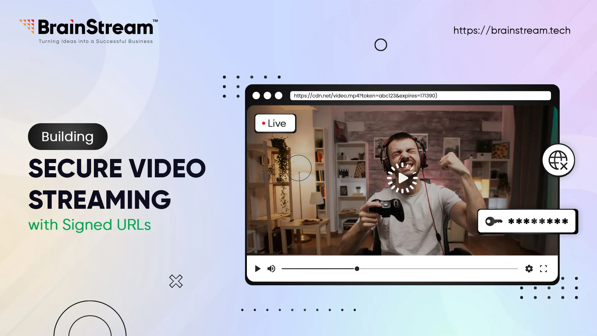 Building Secure Video Streaming with Signed URLs