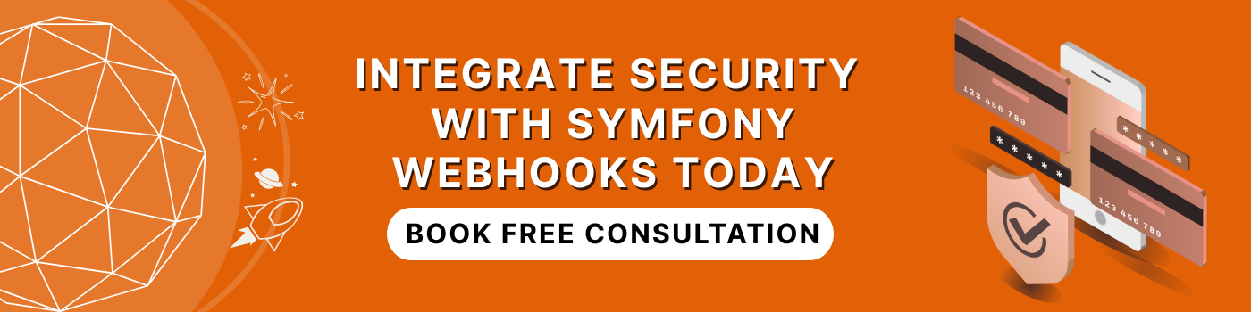 Integrate security with Symfony Webhooks Today