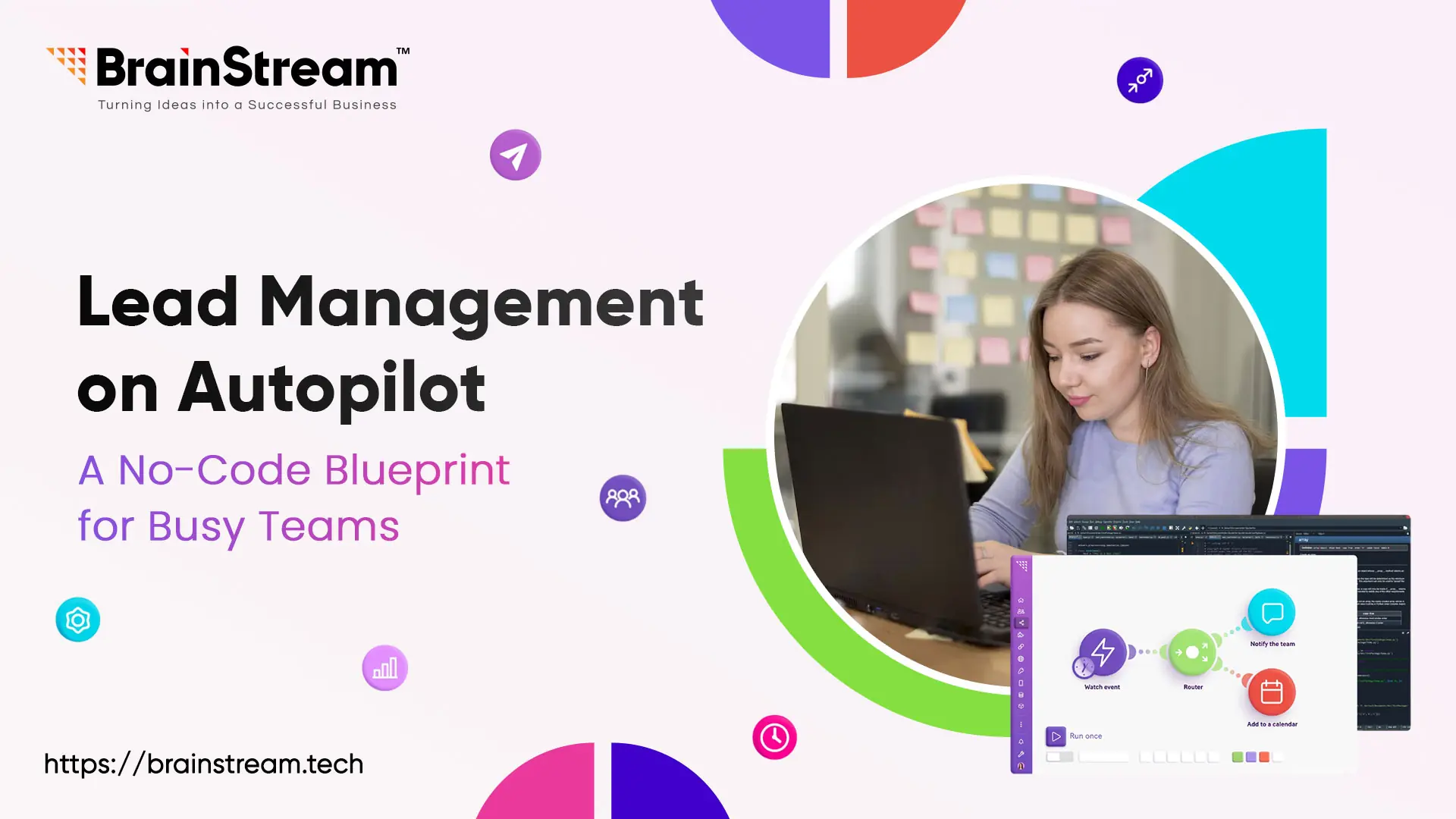 Lead Management on Autopilot: A No-Code Blueprint for Busy Teams